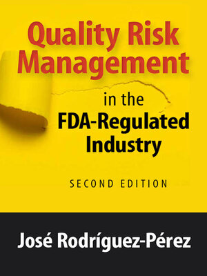 cover image of Quality Risk Management in the FDA-Regulated Industry